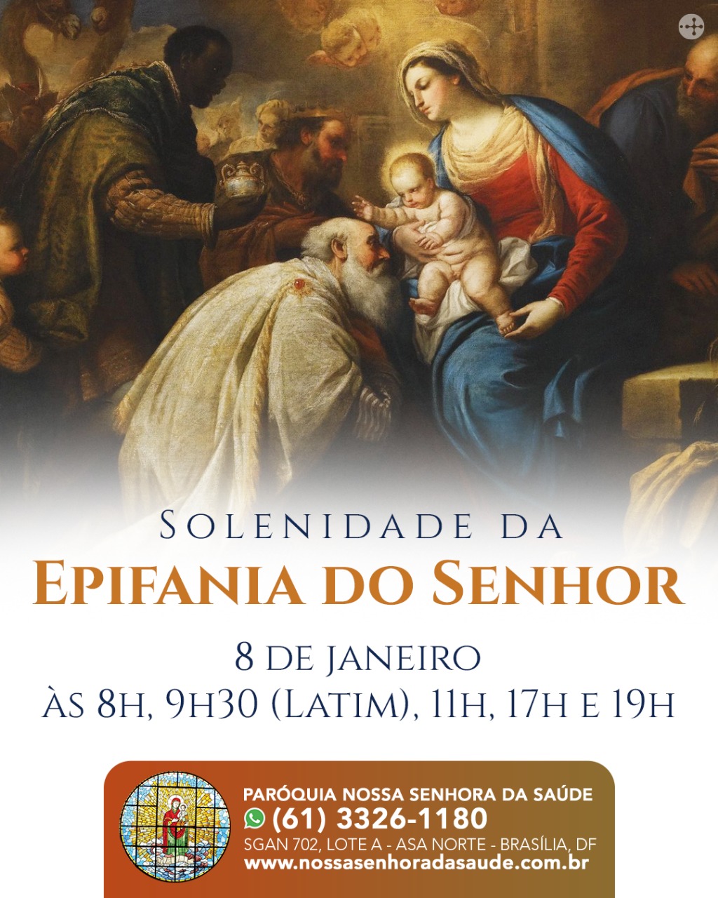 Solenidade da Epifania do Senhor Santuário Nossa Senhora da Saúde