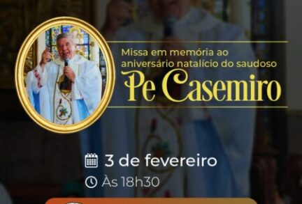 Missa em memória ao aniversário natalício do saudoso Padre Casemiro