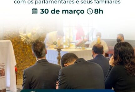 Santa Missa com os parlamentares e seus familiares