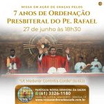 Missa em Ação de Graças pelos sete anos de Ordenação Presbiteral do Padre Rafael