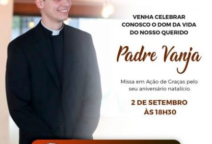 Missa em Ação de Graças pelo aniversário natalício do Padre Vanja