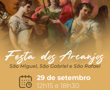 Festa dos Arcanjos – São Miguel, São Gabriel, São Rafael