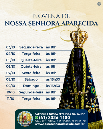 Novena Em Honra A Nossa Senhora Aparecida Santu Rio Nossa Senhora Da Sa De