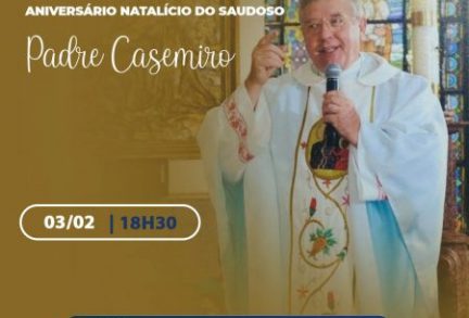 Missa em memória ao aniversário natalício do saudoso Padre Casemiro