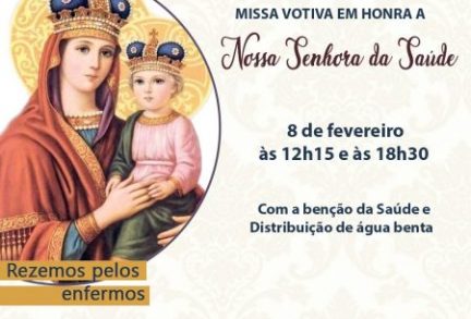 Missa Votiva em Honra a Nossa Senhora da Saúde