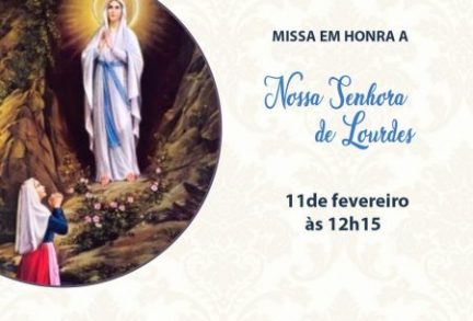 Missa em Honra a Nossa Senhora de Lourdes