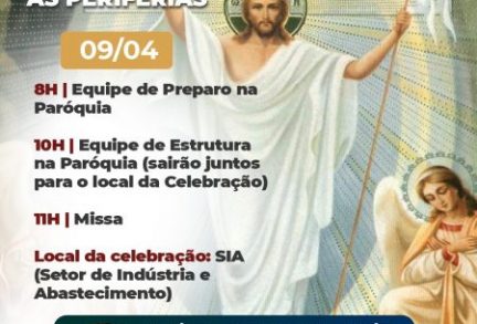 Páscoa com as periferias do Senhor