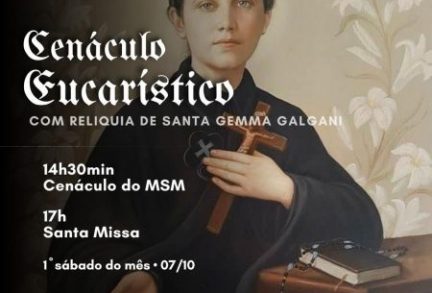 Cenáculo com a relíquia de Santa Gemma