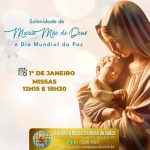 Solenidade Maria Mãe de Deus e Dia Mundial da Paz