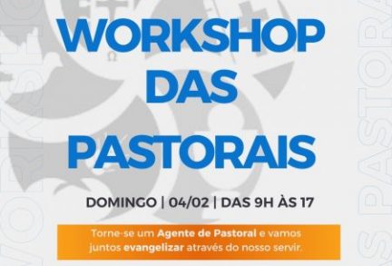 Workshop das Pastorais - Venha conhecer!