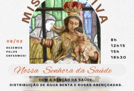 Missa Votiva em Honra a Nossa Senhora da Saúde