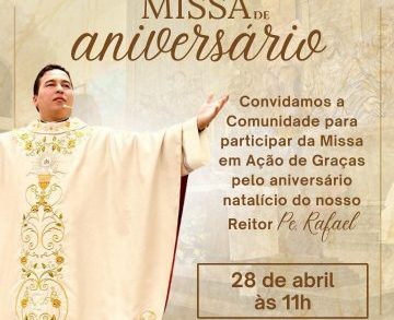 Missa em Ação de Graças pelo Aniversário do Padre Rafael