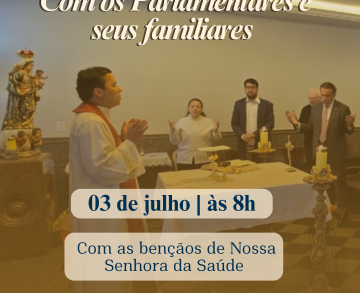 Missa com os Parlamentares e seus familiares