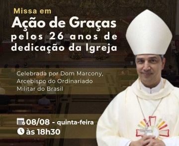 Missa em Ação de Graças pelos 26 anos de Dedicação da Igreja