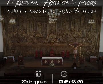 Missa em Ação de Graças pelos 46 anos de criação da Igreja