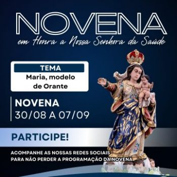 Novena da Padroeira Nossa Senhora da Saúde 2024