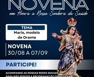 Novena da Padroeira Nossa Senhora da Saúde 2024