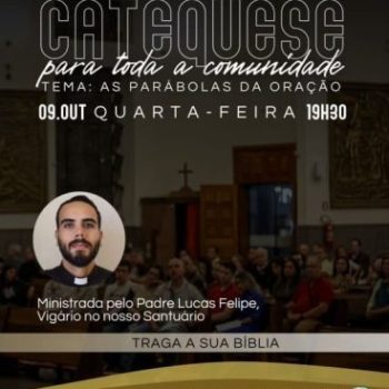 Catequese para toda comunidade - dia 9 de outubro