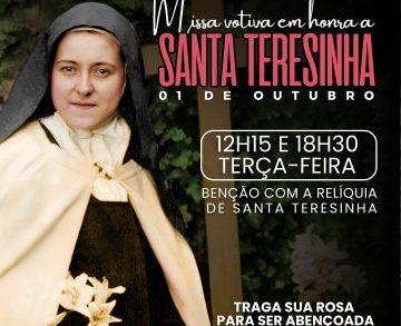 Missa Votiva em Honra a Santa Teresinha