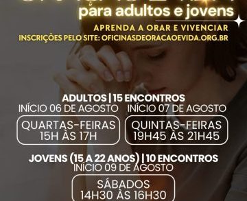 Novas turmas da Oficina de Oração e Vida