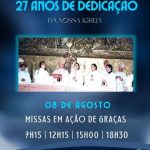 Solenidade de 27 anos de Dedicação de nossa igreja
