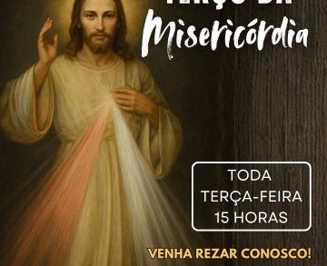 Toda terça-feira - Terço da Misericórdia
