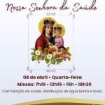 Missa Votiva em Honra a Nossa Senhora da Saúde