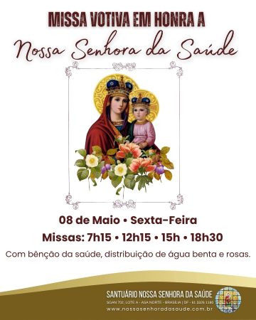 Missa Votiva em Honra a Nossa Senhora da Saúde maio