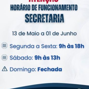 Horário de Funcionamento da Secretaria do Santuário de 13/5 a 1/6