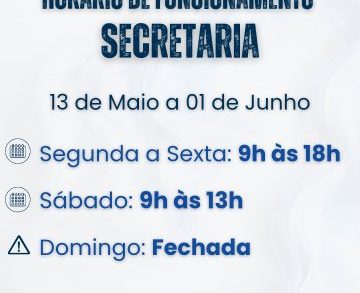 Horário de Funcionamento da Secretaria do Santuário de 13/5 a 1/6