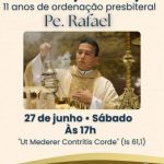 Missa 11 anos de Ordenação do Padre Rafael