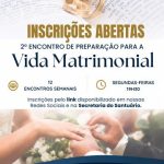 2° Encontro de Preparação para a Vida Matrimonial (EPVM)