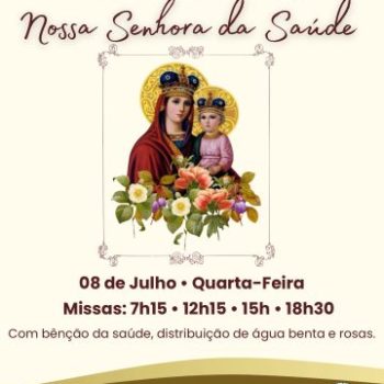 Missa Votiva em Honra a Nossa Senhora da Saúde