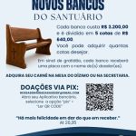 Campanha Novos Bancos para o Santuário