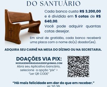 Campanha Novos Bancos para o Santuário
