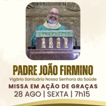 Missa em Ação de Graças pelo aniversário natalício do Padre João